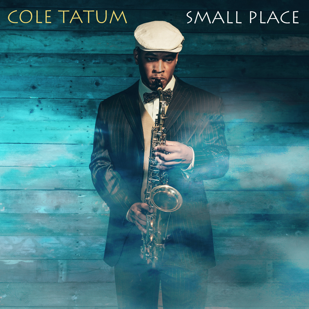 Cole Tatum - Small Place